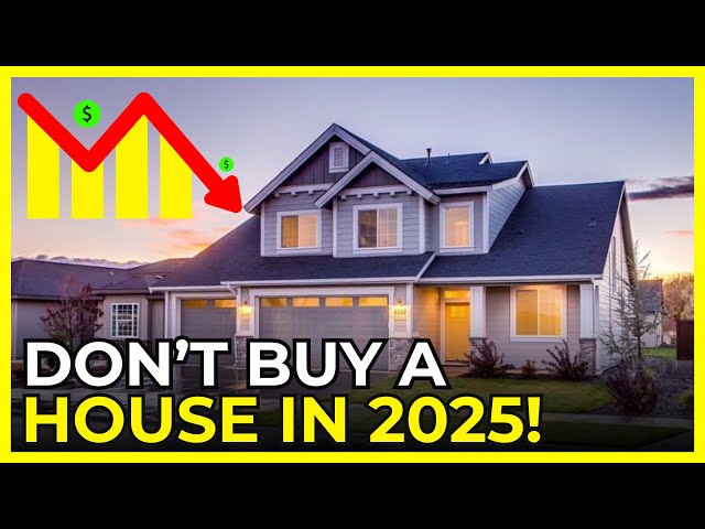 STOCKS VS. REAL ESTATE: 7 REASONS NOT TO BUY A HOUSE IN 2025!