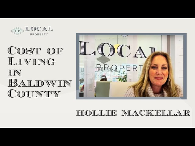 Cost of Living in Baldwin County with Hollie Mackellar