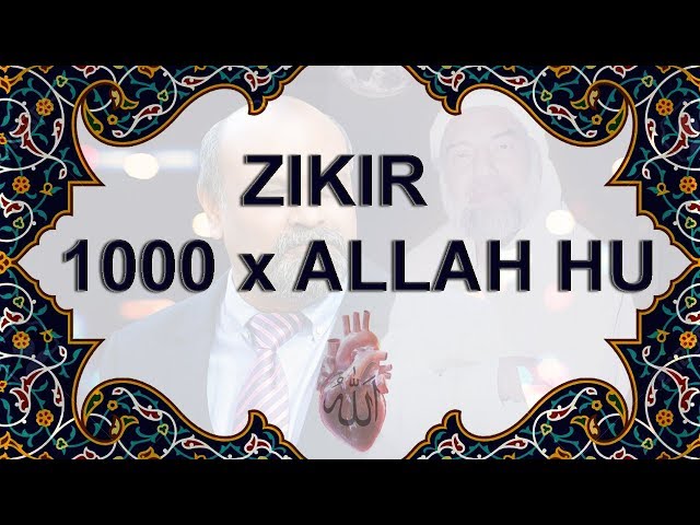 1000 x Allah Hu zikir by sheikh younus al gohar