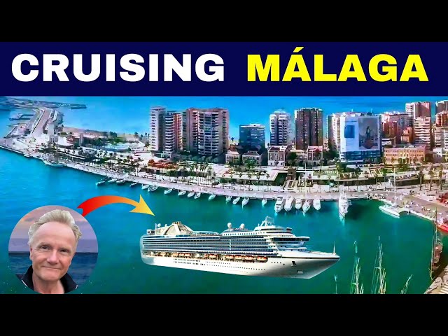 MALAGA Cruise Guide 2025 : Attractions, Food, Wine, & Tours!