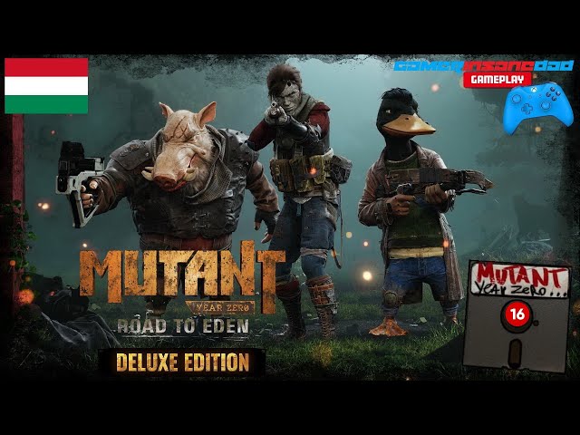 Mutant Year Zero: Road to Eden Walkthrough (MAGYAR FELIRATTAL) // by Gamer(INSANE)Dad™