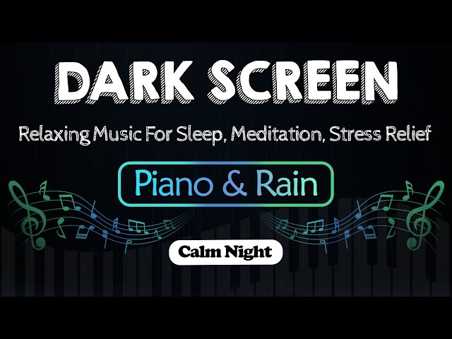 Soft Piano and Relaxing Rain Sound｜The Best Relaxing Music For Sleep, Meditation, Stress Relief