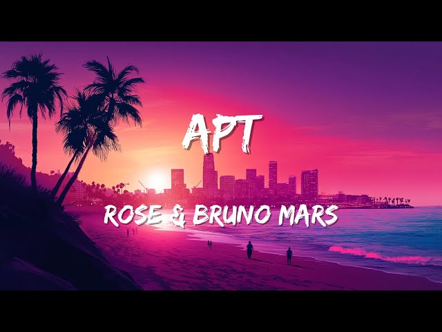 ROSE & Bruno Mars - APT. (Lyrics) || ENGLISH SONG WITH LYRICS