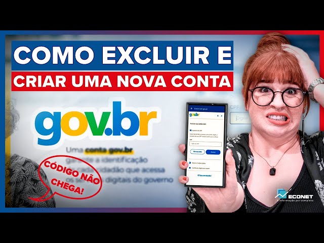 CÓDIGO DE VERIFICAÇÃO NÃO CHEGA? VEJA COMO EXCLUIR E CRIAR UMA NOVA CONTA GOV.BR