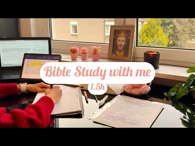 BIBLE STUDY | Study with me 1.5 hours | Calm Music