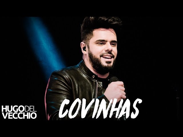 Hugo Del Vecchio -  Covinhas (DVD Ao Vivo em Goiânia)