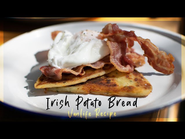 The PERFECT Camper Breakfast - Irish Potato Bread // Vanlife Recipe