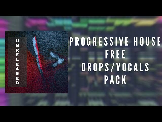 Progressive House DROPS & Sample+vocals