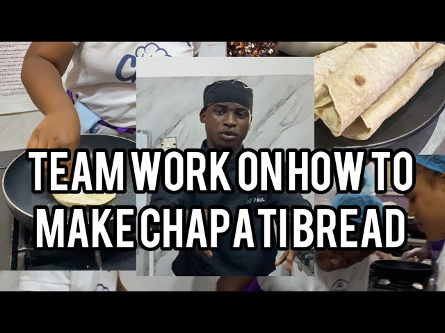 HOW TO MAKE CHAPATI BREAD #chapati #culinaryschool #competition #teamwork #share #subscribe