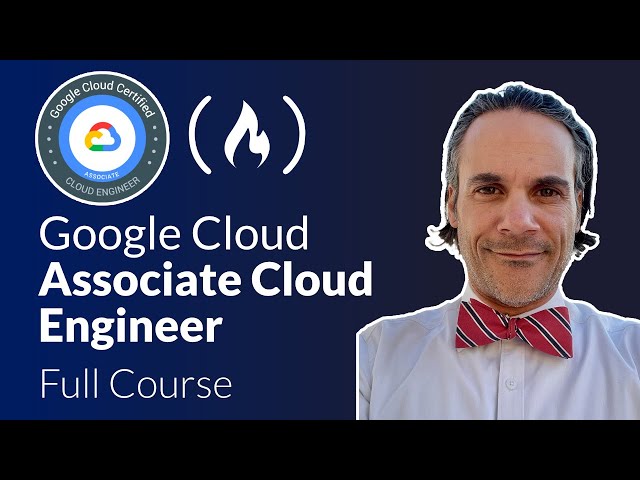 Google Cloud Associate Cloud Engineer Course - Pass the Exam!