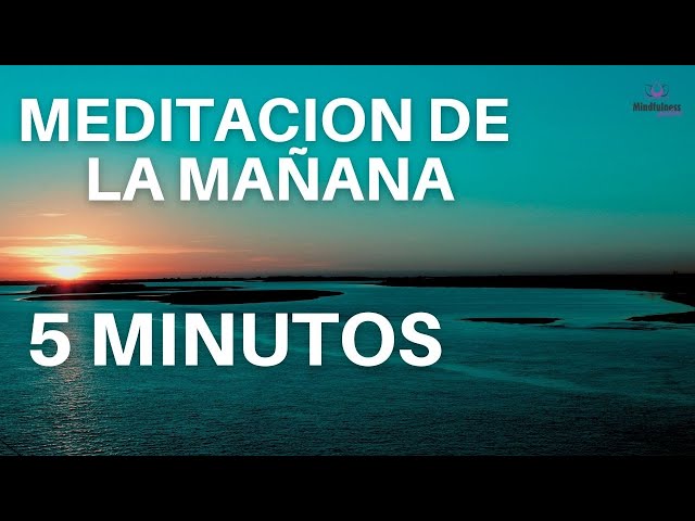 ☀️Meditacion CORTA 5 Minutos para EMPEZAR el DIA