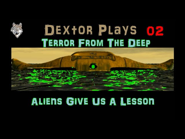 XCOM TFTD 02 Aliens Give Us A Lesson