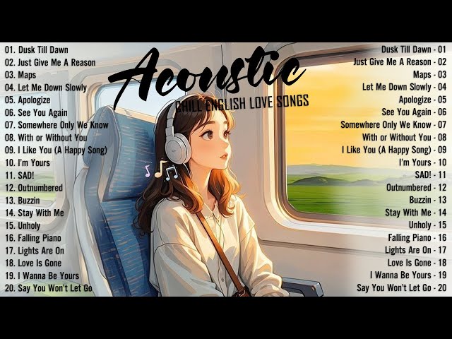 Acoustic Songs 2025 🥂 Best Chill English Acoustic Love Songs Cover 🥂 Soft Chill Acoustic Music 2025