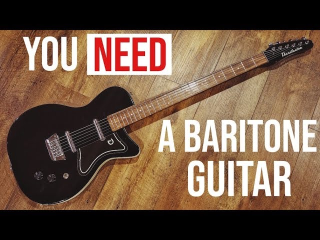 5 Reasons Why You NEED A Baritone Guitar