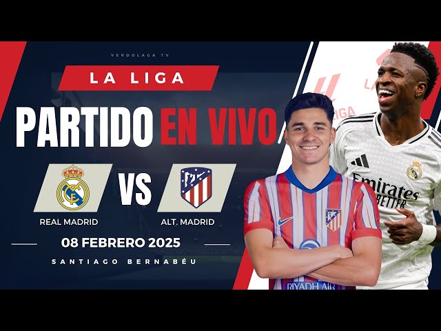 🔴 REAL MADRID VS ATLETICO MADRID PARTIDO EN VIVO / LIGA ESPAÑOLA - JUEGA MBAPPE