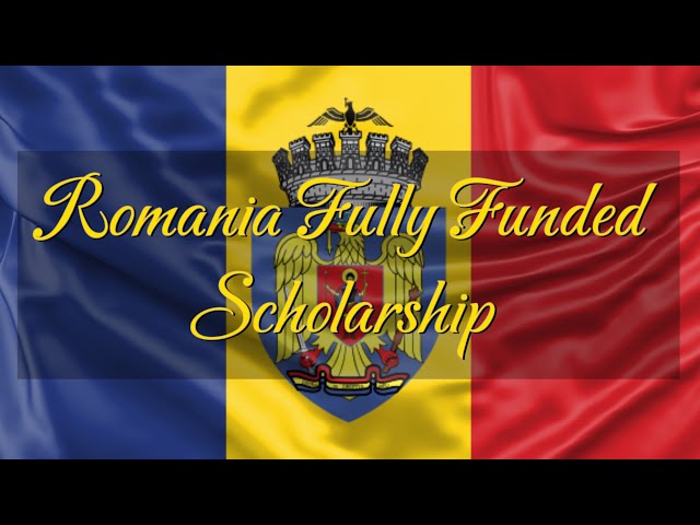 Apply Romania Fully Funded Scholarship | No Tuition Fee | Study In Europe