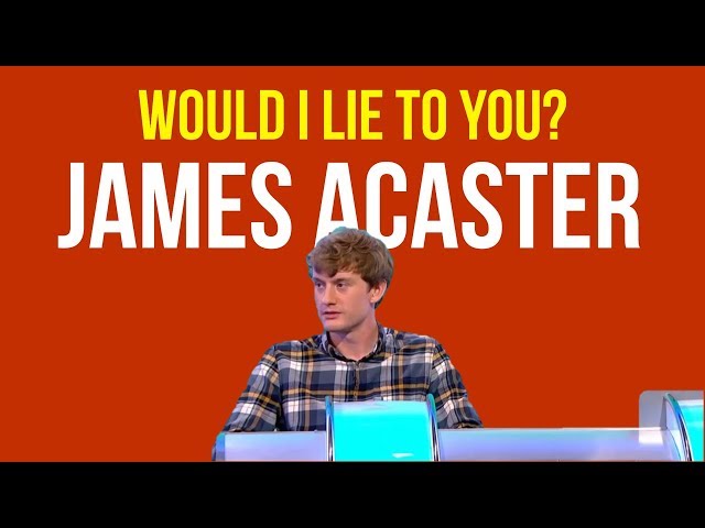 James Acaster WOULD I LIE TO YOU COMPILATION