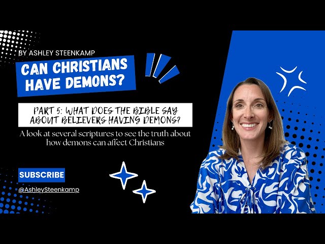 Can Christians have demons?