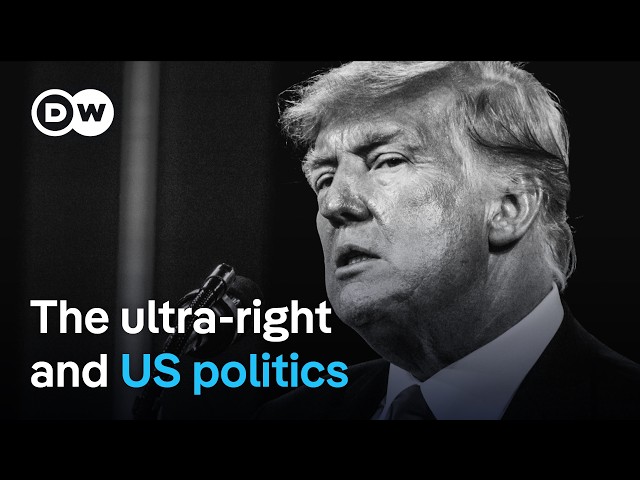 The rise of the ultra-right in the US | DW Documentary