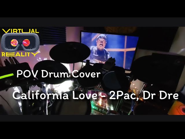 VR180 Drum Cover POV -  2Pac Dr Dre - California Love