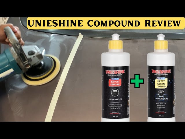 UNIESHINE Heavy Cut Compound + One Step Polishing Compound Review