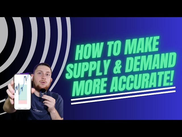 HOW TO MAKE SUPPLY & DEMAND MORE ACCURATE!