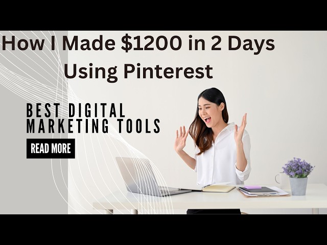 How I Made $1,200 on Pinterest  Step by Step Guide As A Beginner 2024.