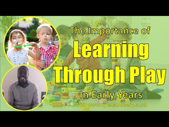 The importance of learning through play in early years