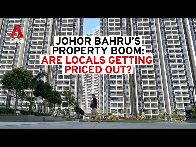 Johor Bahru's property boom: Are locals getting priced out?