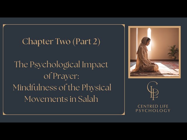 Chapter 2: The Psychological Impact of Prayer Part 2