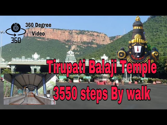 tirupati balaji temple by walk with friends || 3550 steps tirumala tirupati temple 360 Degree video