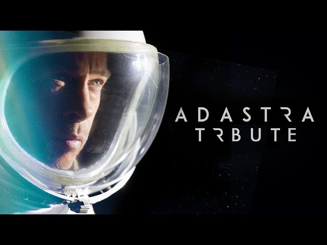 Ad Astra Tribute | Daddy Issues | 4K HDR