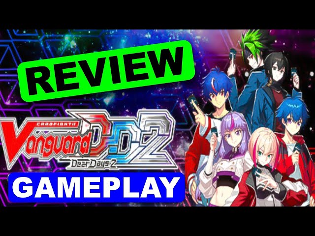 Cardfight!! Vanguard Dear Days 2 REVIEW | GAMEPLAY