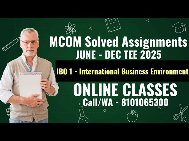 IBO 01 - SOLVED ASSIGNMENTS FOR JUNE-DEC TEE 2025