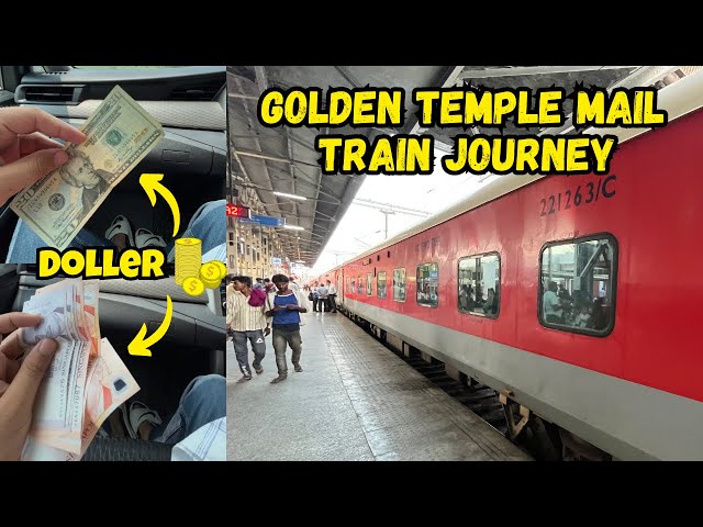 Ye Dollar💵 Kha Se Aye | Golden Temple Mail Train Journey |Tarun Sharma