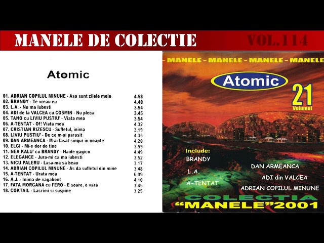 114 - Manele vechi de colectie - Atomic volumul 21 (2001) [Varianta CD]