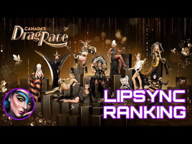 Lipsync Ranking - Canada's Drag Race Season 5 (My Opinion)