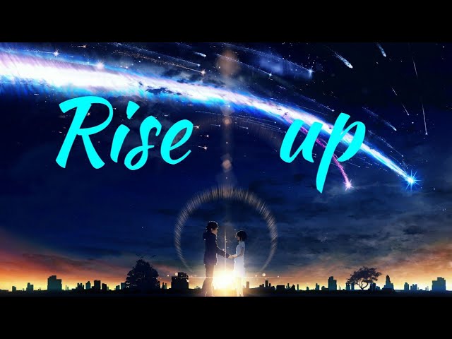 Your name - Rise up [ AMV ]