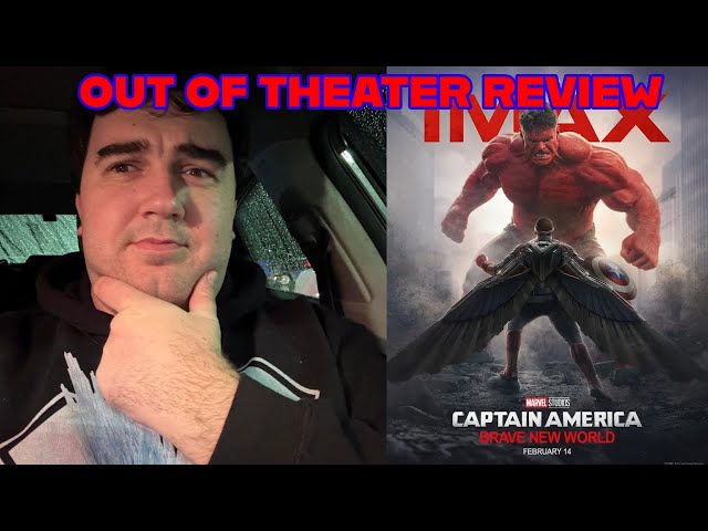 Captain America: Brave New World Out Of Theater Review