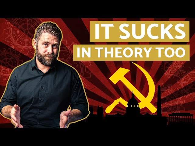 Why Socialism Sucks In Theory And Practice