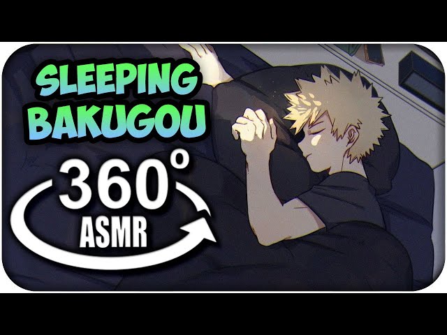 Sleeping With Katsuki Bakugou~ {360º ASMR}: My Hero Academia 360 VR | MoT Team