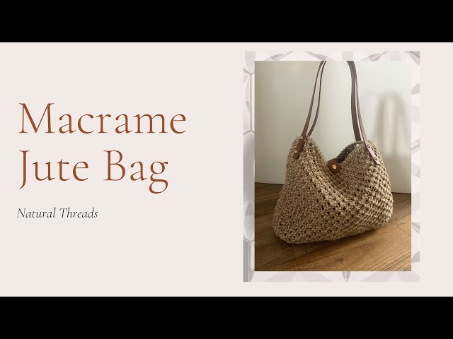 Eco Chic: Macrame Jute Bag