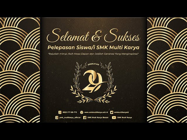 Pelepasan Siswa/i Angkatan 29 | SMK Multi Karya