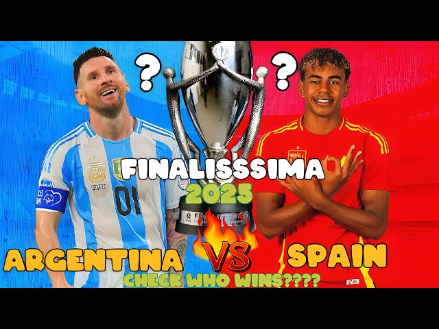 ARGENTINA VS SPAIN 2025 🔥 FINALISSIMA WORLD CUP 🔥 HD