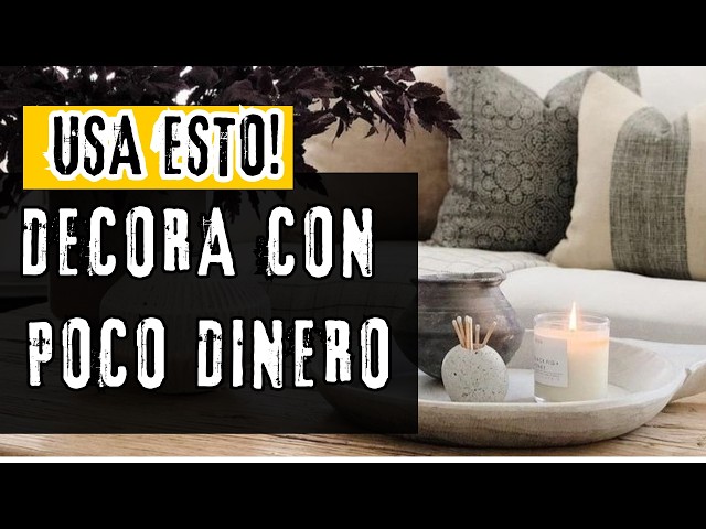 ✅ DECORAR CON POCO DINERO 🔥 15 Tips para una decoración Económica y con Estilo!