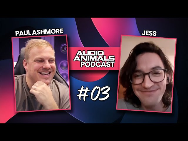 The Audio Animals Podcast Episode 3 - Paul Ashmore (Jess)