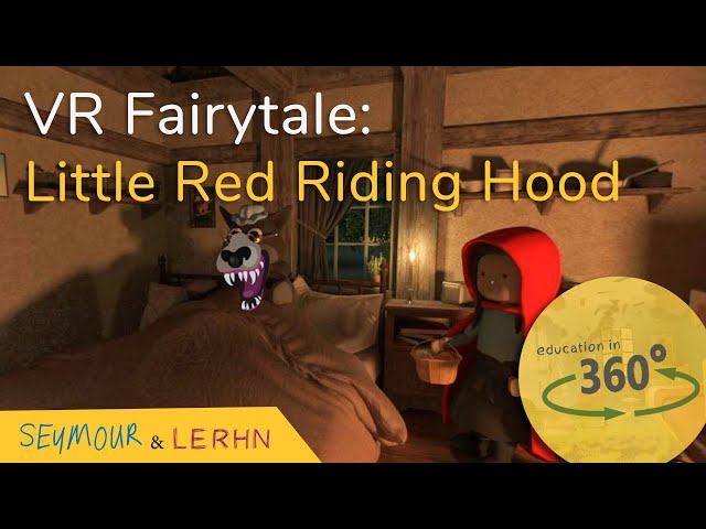 The Tale of Little Red Riding Hood in VR!!