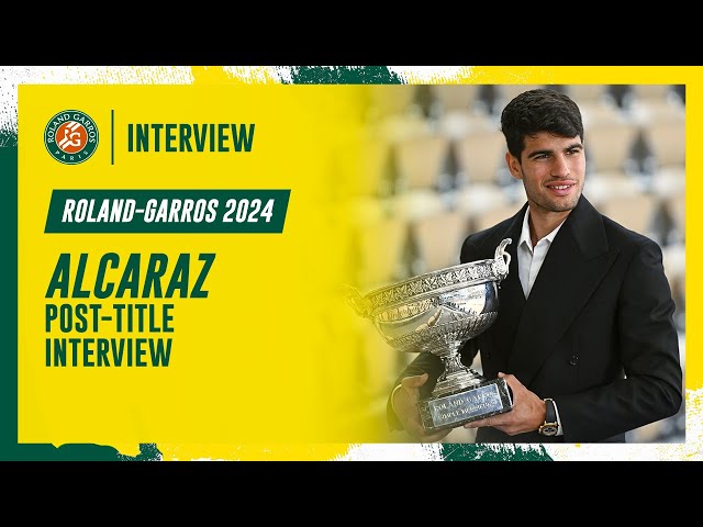 Alcaraz post-title interview | Roland-Garros 2024