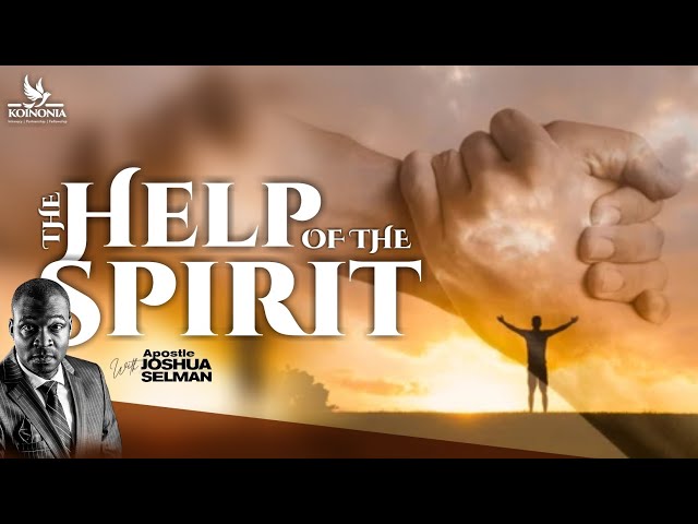 THE HELP OF THE SPIRIT |RUN CONF 2023 |STREAMS OF JOY INT'L |UMUAHIA-NIGERIA| APOSTLE JOSHUA SELMAN