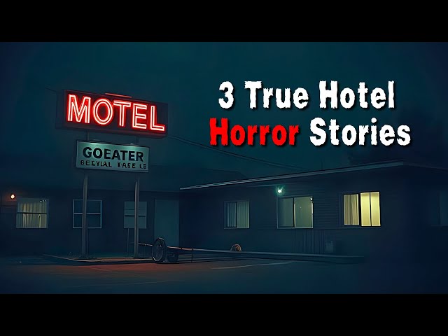 3 Creepy Hotel Horror Stories